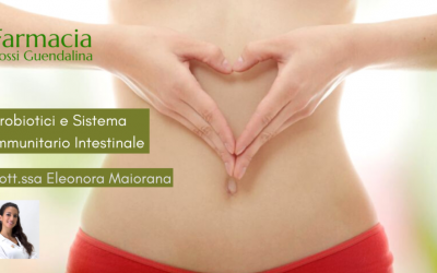 Probiotici e Sistema Immunitario Intestinale